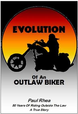 Hot New Outlaw Biker Book; A Graphic Novel telling the real story of how it was